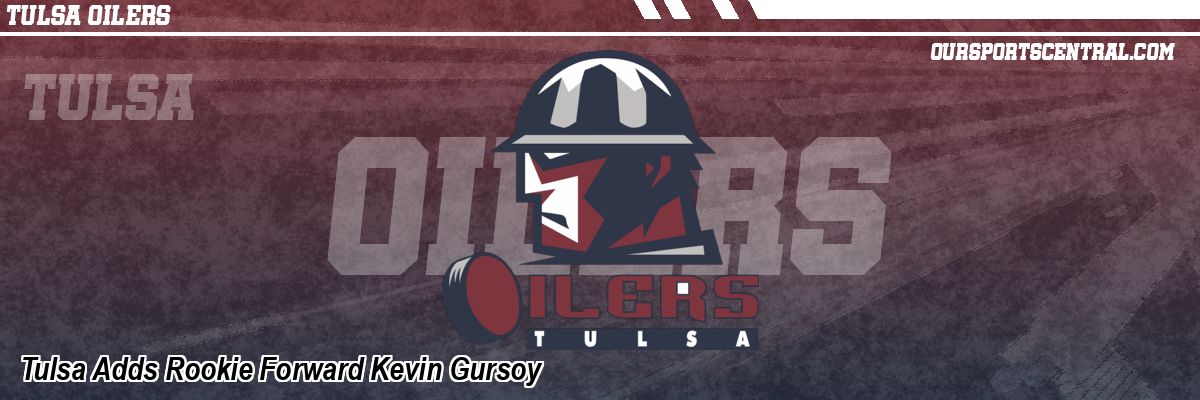 Tulsa Adds Rookie Forward Kevin Gursoy