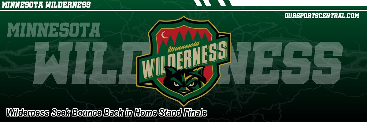 Wilderness Seek Bounce Back in Home Stand Finale