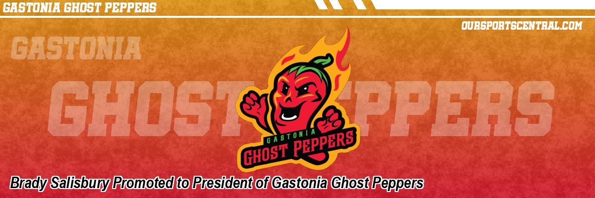 Brady Salisbury Promoted to President of Gastonia Ghost Peppers