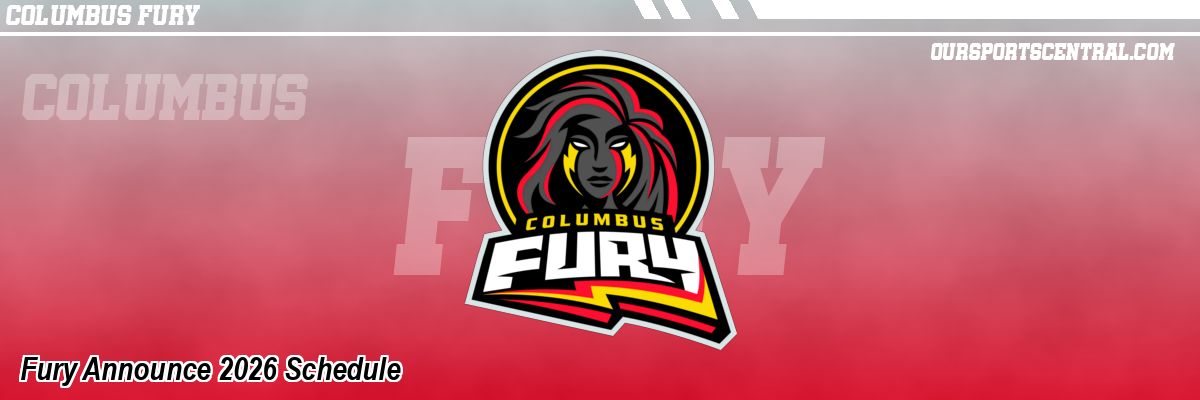 Fury Announce 2026 Schedule