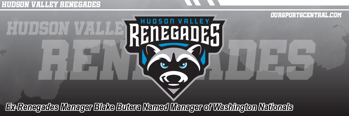 Ex-Renegades Manager Blake Butera Named Manager of Washington Nationals