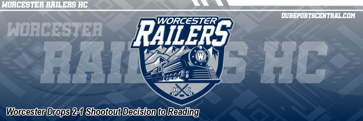 Worcester Drops 2-1 Shootout Decision to Reading