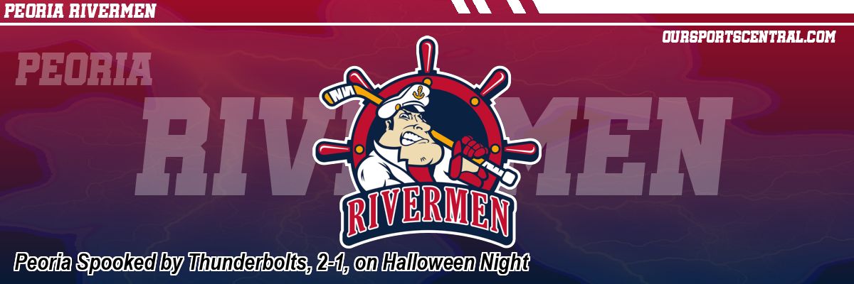 Peoria Spooked by Thunderbolts, 2-1, on Halloween Night