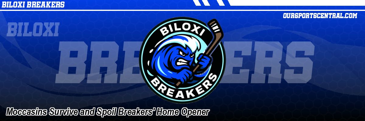 Moccasins Survive and Spoil Breakers' Home Opener