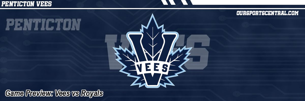 Game Preview: Vees vs Royals