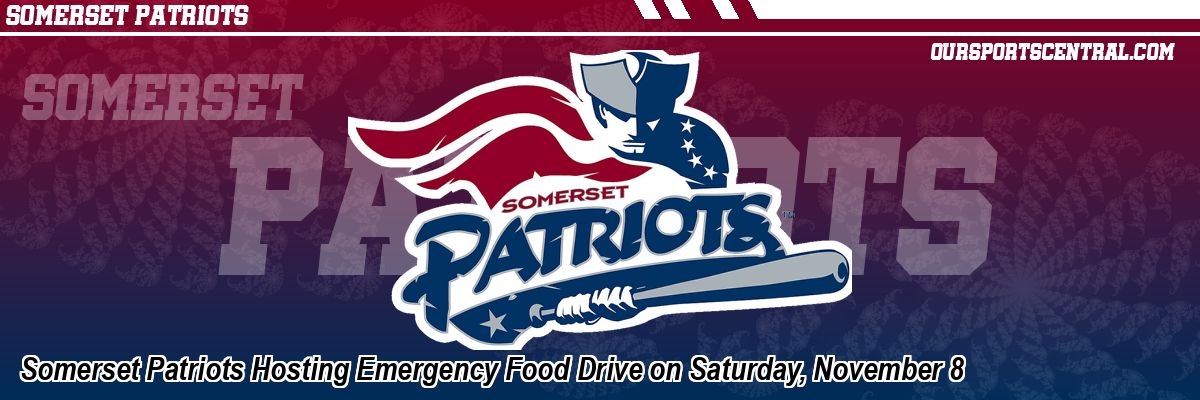Somerset Patriots Hosting Emergency Food Drive on Saturday, November 8