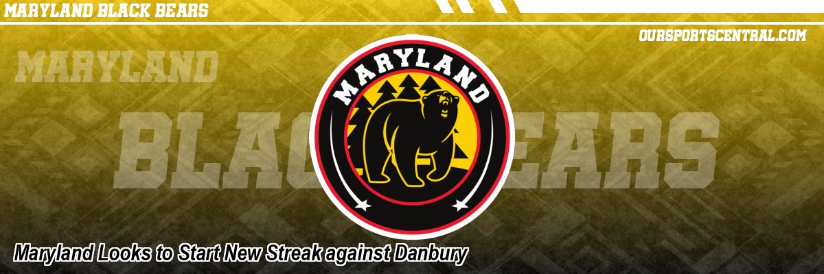 Maryland Looks to Start New Streak against Danbury