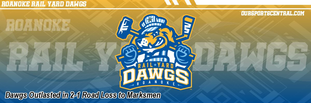 Dawgs Outlasted in 2-1 Road Loss to Marksmen