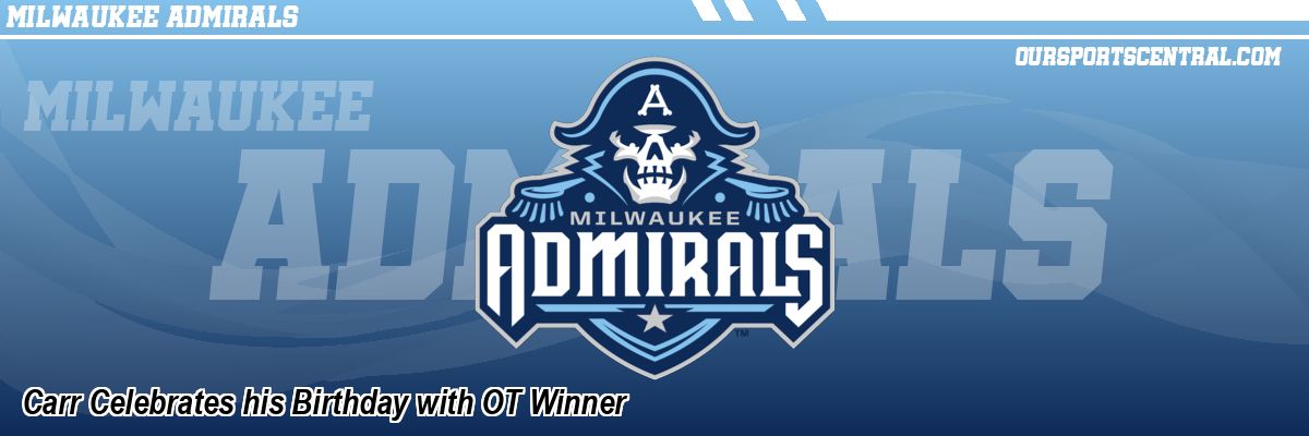 Carr Celebrates his Birthday with OT Winner