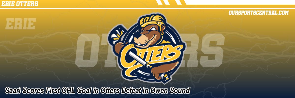 Saari Scores First OHL Goal in Otters Defeat in Owen Sound