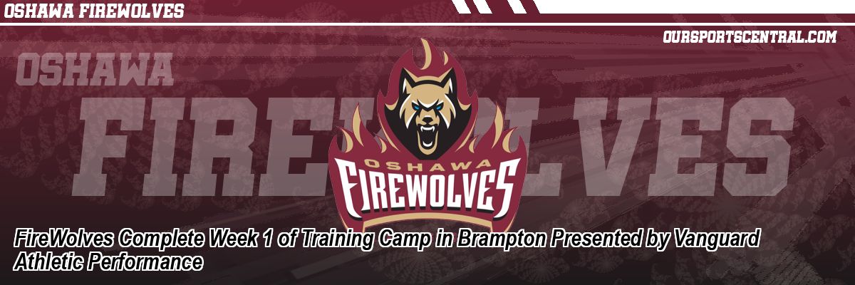 FireWolves Complete Week 1 of Training Camp in Brampton Presented by Vanguard Athletic Performance