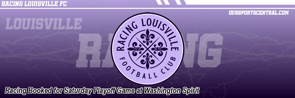 Racing Booked for Saturday Playoff Game at Washington Spirit