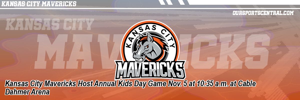 Kansas City Mavericks Host Annual Kids Day Game Nov. 5 at 10:35 a.m. at Cable Dahmer Arena