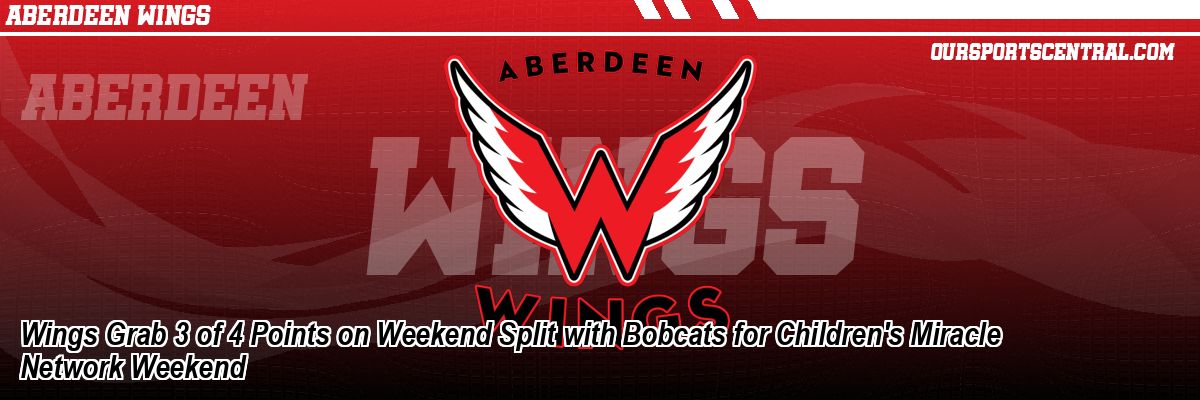 Wings Grab 3 of 4 Points on Weekend Split with Bobcats for Children's Miracle Network Weekend