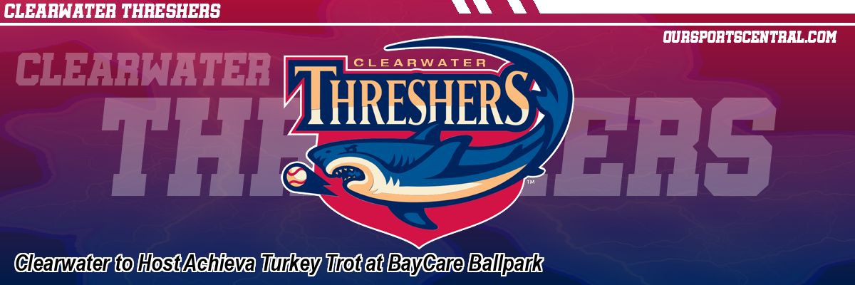 Clearwater to Host Achieva Turkey Trot at BayCare Ballpark