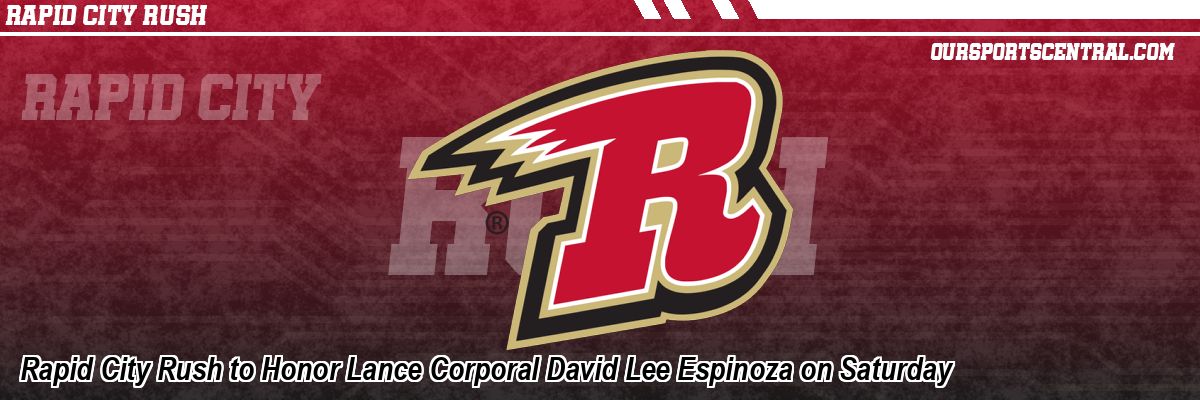 Rapid City Rush to Honor Lance Corporal David Lee Espinoza on Saturday