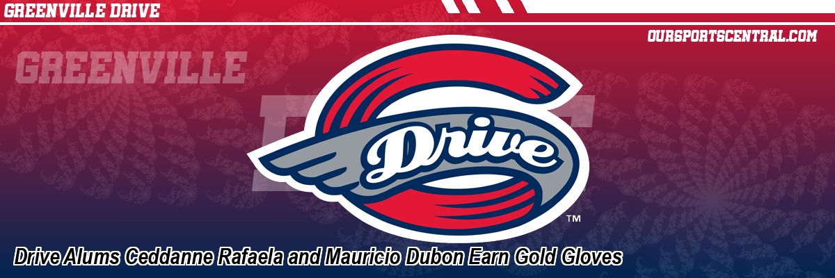 Drive Alums Ceddanne Rafaela and Mauricio Dubon Earn Gold Gloves