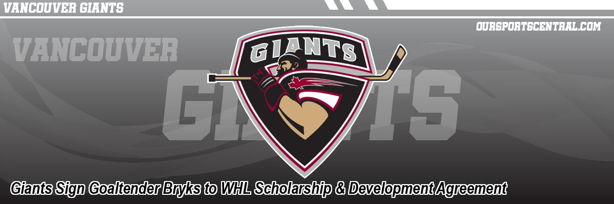 Giants Sign Goaltender Bryks to WHL Scholarship & Development Agreement