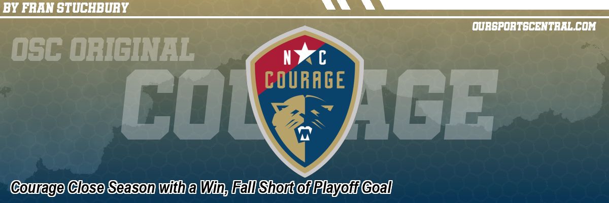 Courage Close Season with a Win, Fall Short of Playoff Goal
