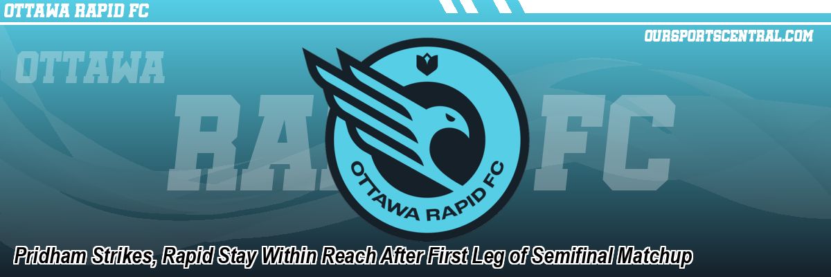 Pridham Strikes, Rapid Stay Within Reach After First Leg of Semifinal Matchup