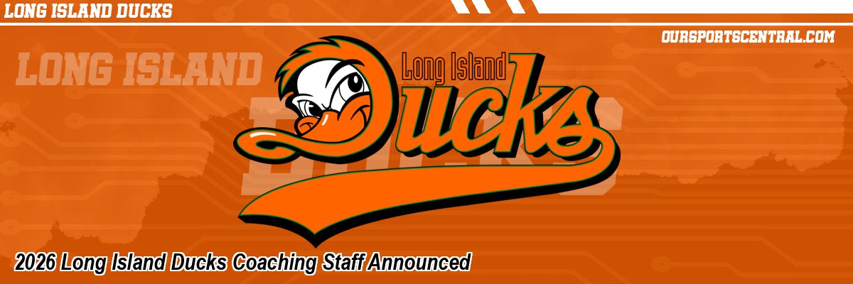 2026 Long Island Ducks Coaching Staff Announced