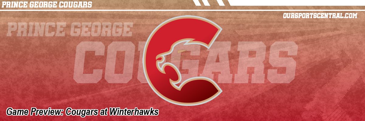Game Preview: Cougars at Winterhawks