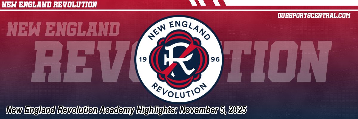 New England Revolution Academy Highlights: November 5, 2025