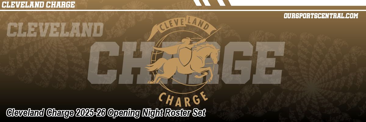 Cleveland Charge 2025-26 Opening Night Roster Set