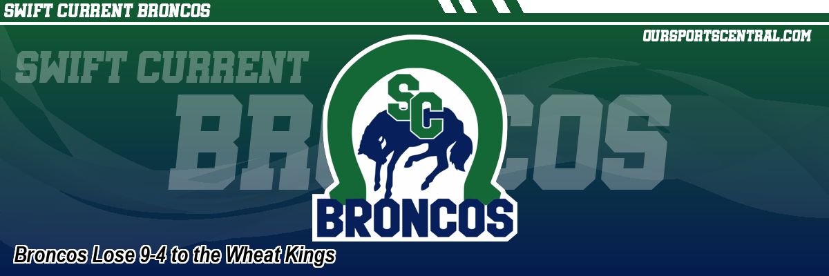 Broncos Lose 9-4 to the Wheat Kings