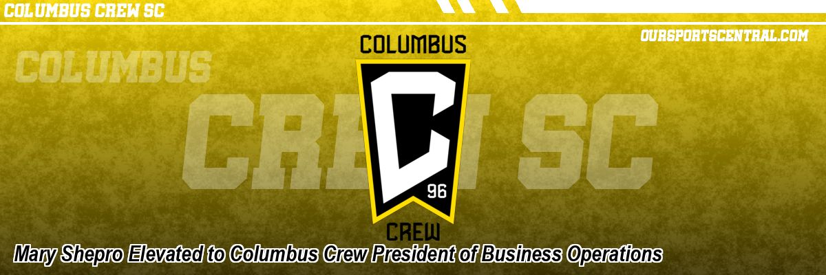 Mary Shepro Elevated to Columbus Crew President of Business Operations