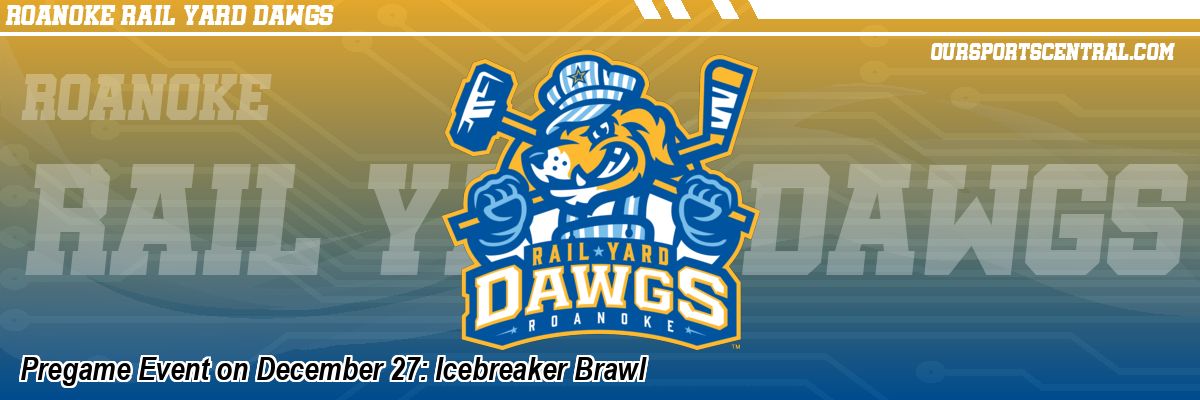 Pregame Event on December 27: Icebreaker Brawl