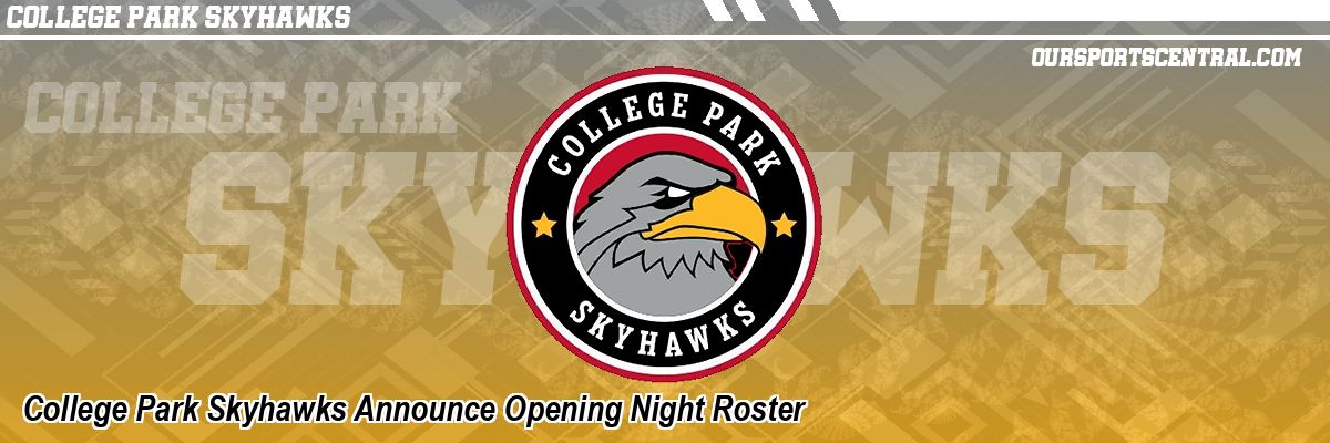 College Park Skyhawks Announce Opening Night Roster