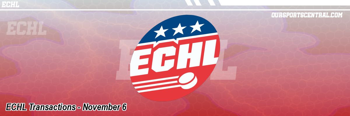 ECHL Transactions - November 6