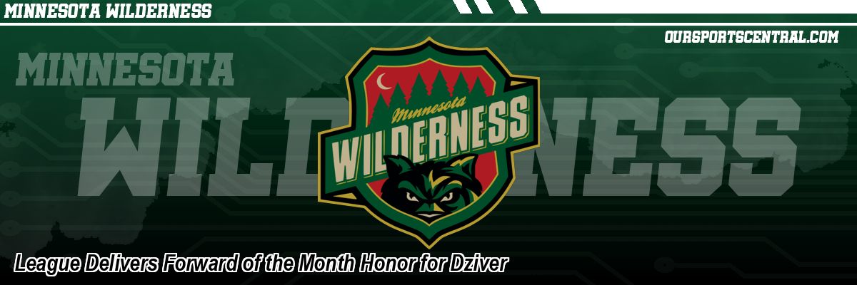 League Delivers Forward of the Month Honor for Dziver