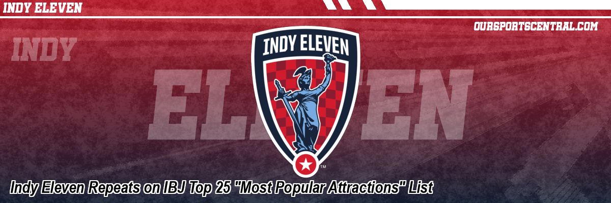 Indy Eleven Repeats on IBJ Top 25 