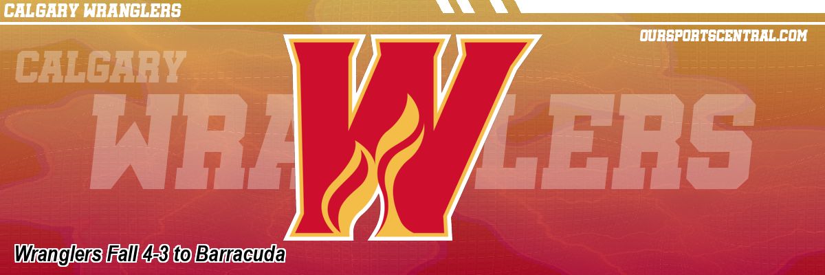 Wranglers Fall 4-3 to Barracuda