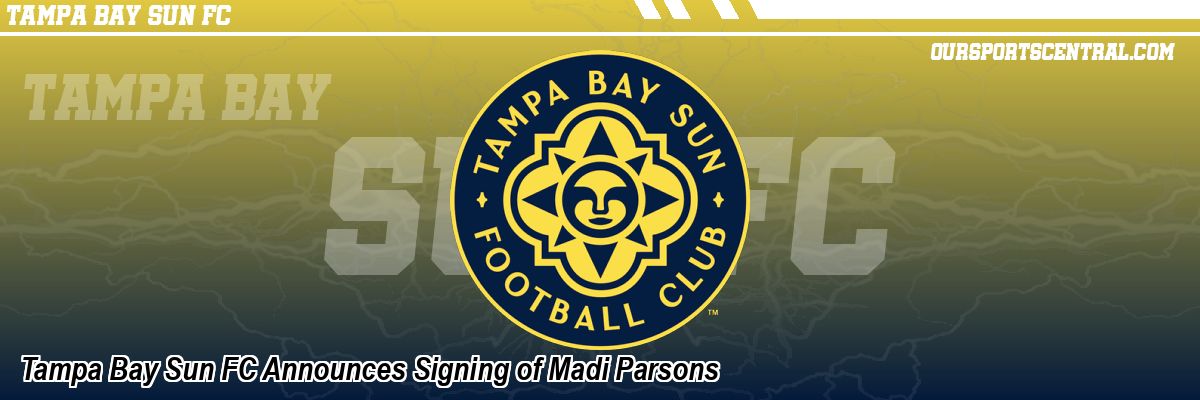 Tampa Bay Sun FC Announces Signing of Madi Parsons