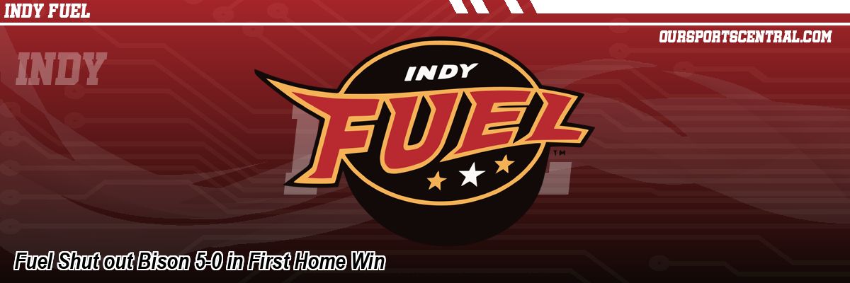 Fuel Shut out Bison 5-0 in First Home Win