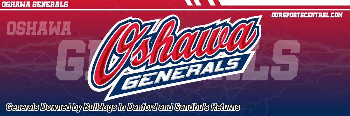 Generals Downed by Bulldogs in Danford and Sandhu's Returns