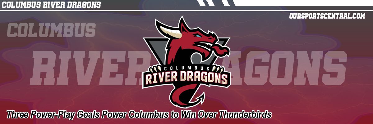 Three Power-Play Goals Power Columbus to Win Over Thunderbirds