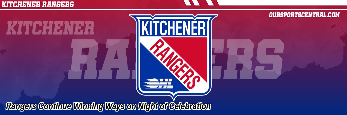 Rangers Continue Winning Ways on Night of Celebration
