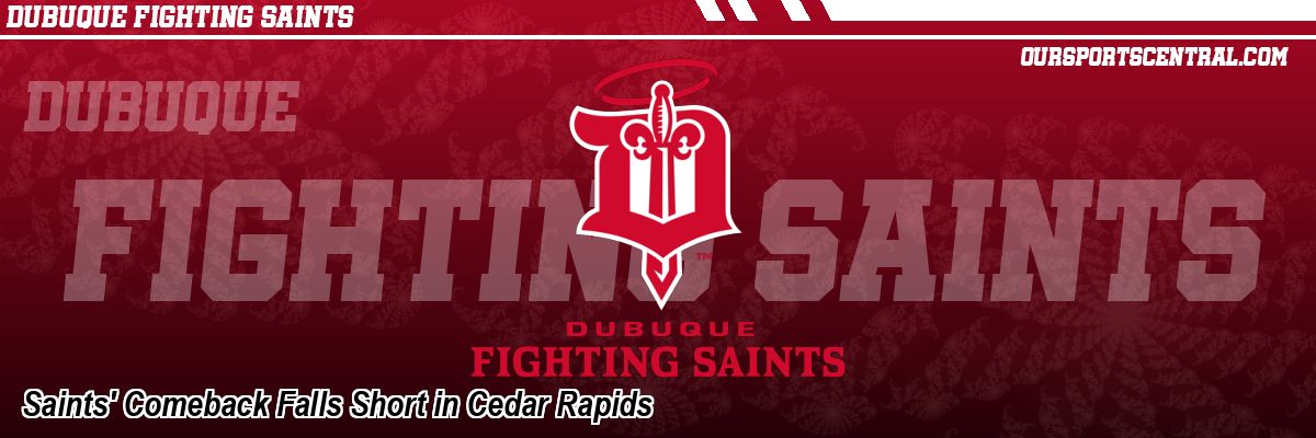 Saints' Comeback Falls Short in Cedar Rapids