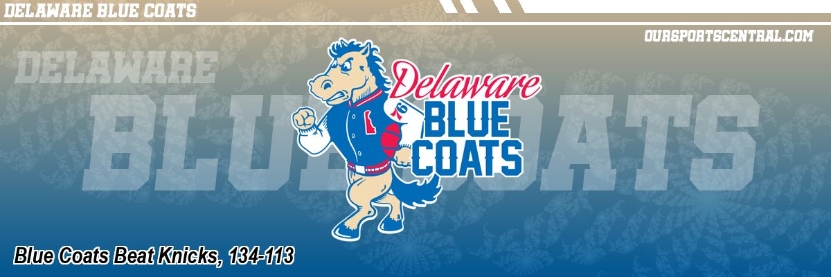 Blue Coats Beat Knicks, 134-113