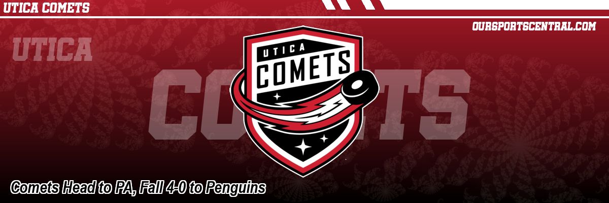 Comets Head to PA, Fall 4-0 to Penguins