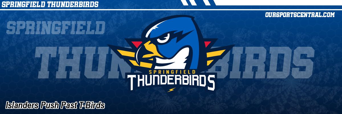 Islanders Push Past T-Birds