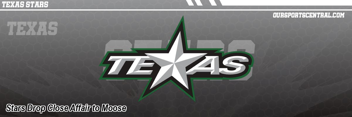 Stars Drop Close Affair to Moose