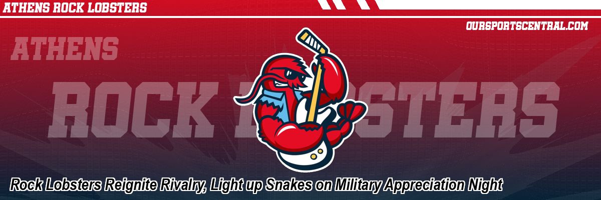Rock Lobsters Reignite Rivalry, Light up Snakes on Military Appreciation Night