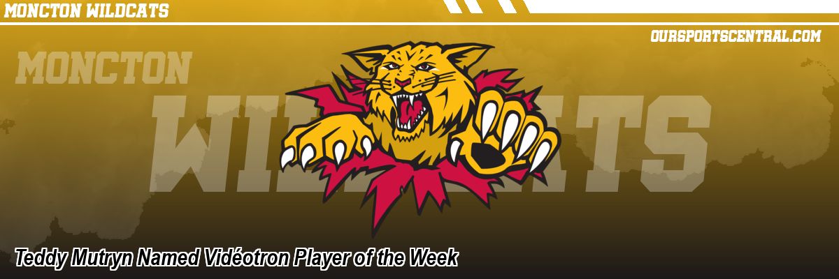 Teddy Mutryn Named Vidéotron Player of the Week