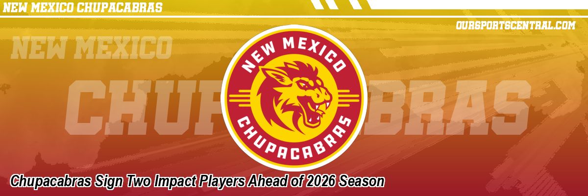 Chupacabras Sign Two Impact Players Ahead of 2026 Season