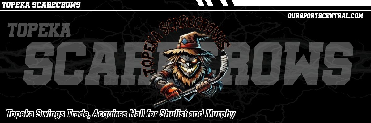Topeka Swings Trade, Acquires Hall for Shulist and Murphy
